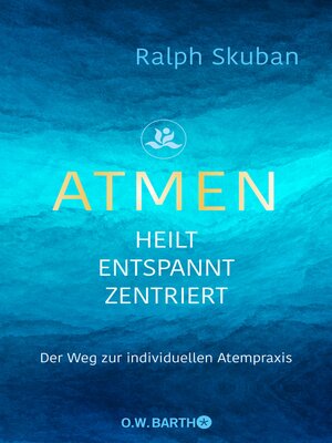 cover image of ATMEN--heilt--entspannt--zentriert
